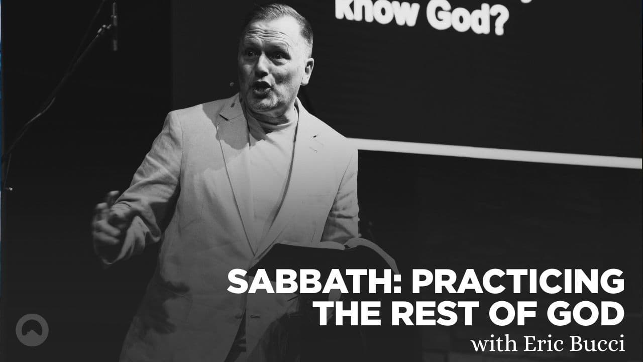 Sabbath: Practicing the Rest of God