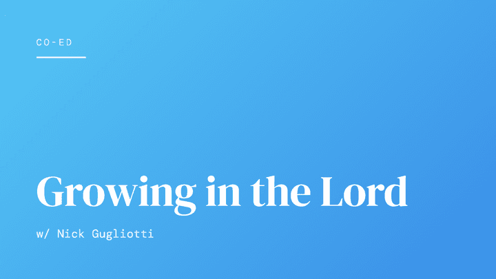 Growing in the Lord