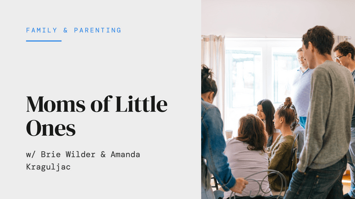 Moms of Little Ones