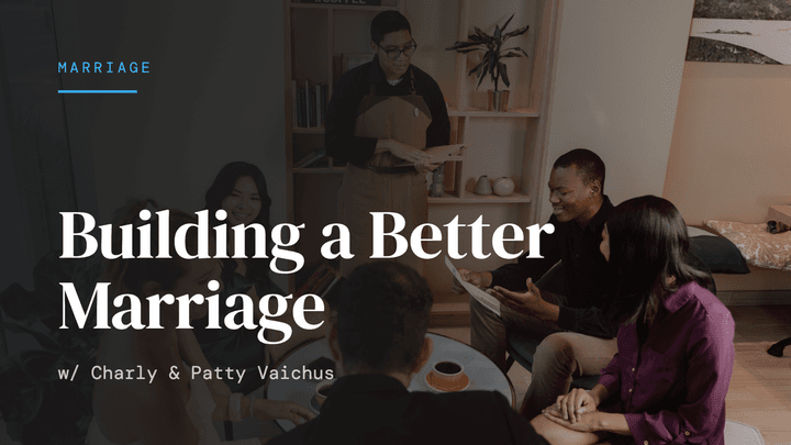 Building a Better Marriage